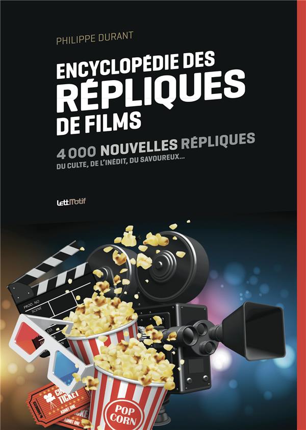 ENCYCLOPEDIE DES REPLIQUES DE FILMS (TOME 2)
