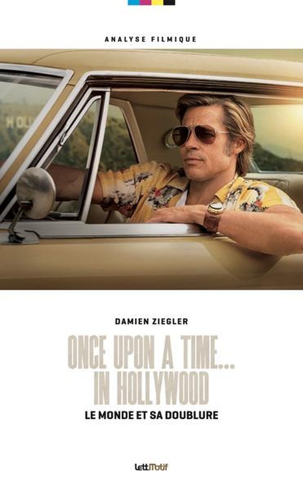 ONCE UPON A TIME... IN HOLLYWOOD, LE MONDE ET SA DOUBLURE