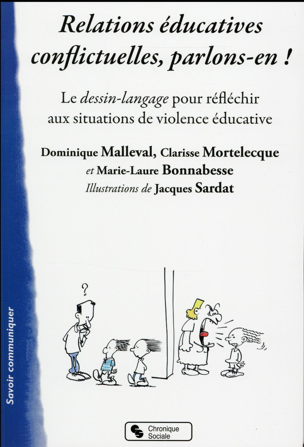 RELATIONS EDUCATIVES CONFLICTUELLES : PARLONS-EN