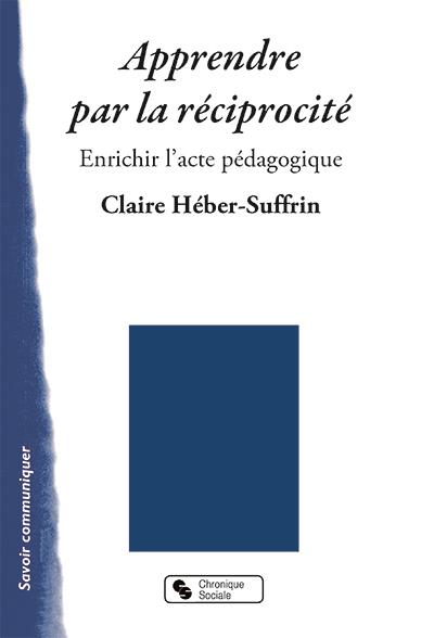 APPRENDRE PAR LA RECIPROCITE