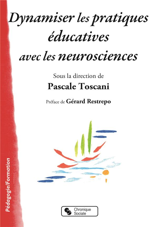 DYNAMISER LES PRATIQUES EDUCATIVES AVEC LES NEUROSCIENCES