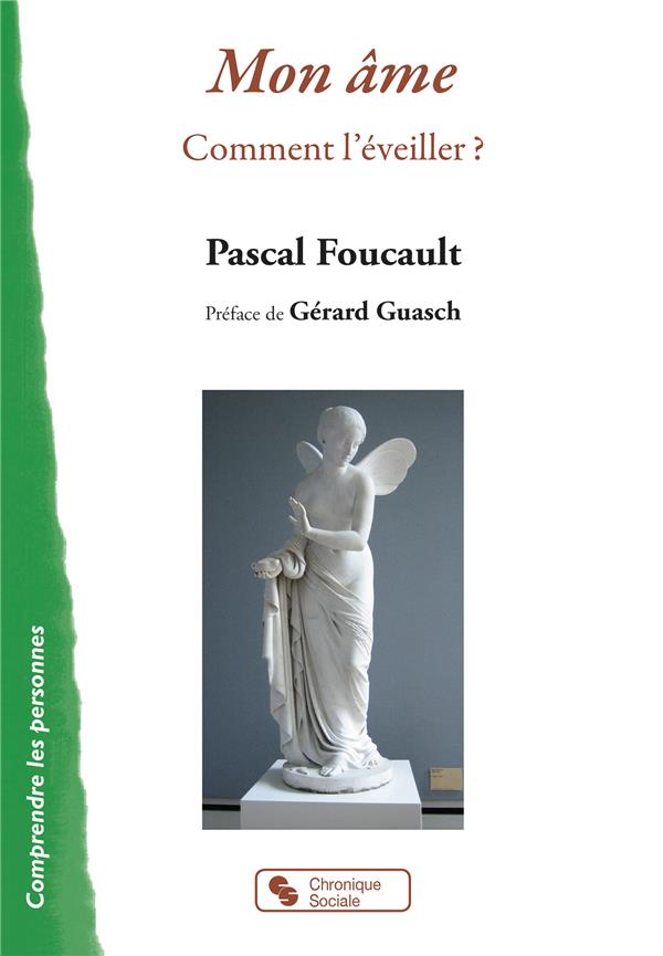 MON AME - COMMENT L'EVEILLER ?
