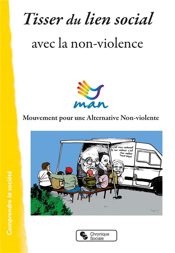 TISSER DU LIEN SOCIAL - AVEC LA NON-VIOLENCE