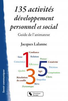 135 ACTIVITES DEVELOPPEMENT PERSONNEL ET SOCIAL - GUIDE DE L'ANIMATEUR