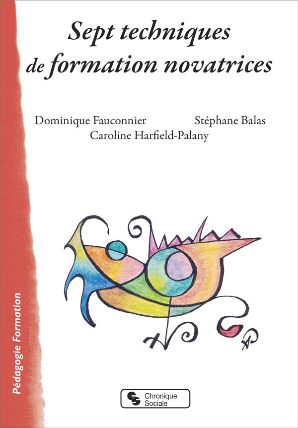 SEPT TECHNIQUES DE FORMATION NOVATRICES