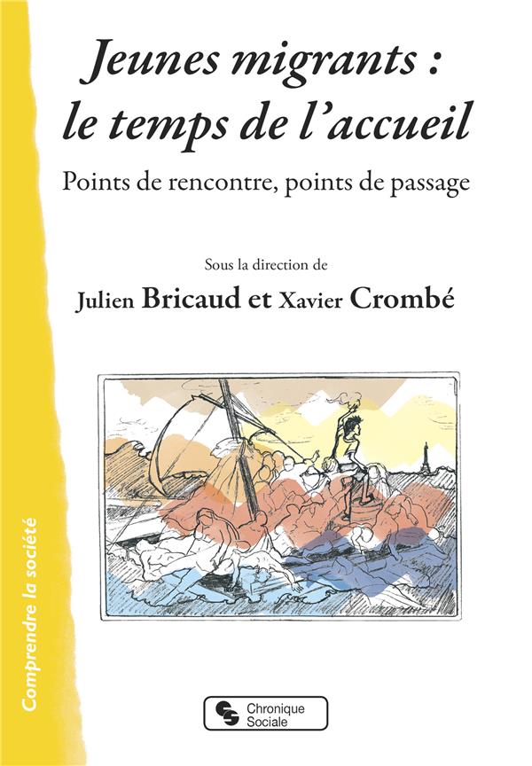 JEUNES MIGRANTS : LE TEMPS DE L'ACCUEIL - POINTS DE RENCONTRE, POINTS DE PASSAGE