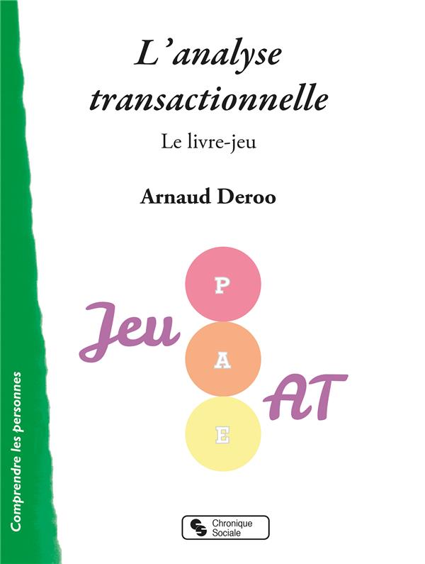 L'ANALYSE TRANSACTIONNELLE - LE LIVRE-JEU