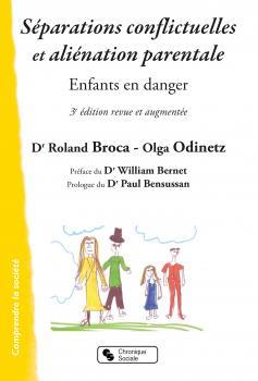 SEPARATIONS CONFLICTUELLES ET ALIENATION PARENTALE - NOUVELLE EDITION - ENFANTS EN DANGER