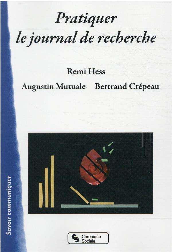 PRATIQUER LE JOURNAL DE RECHERCHE