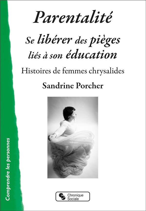 PARENTALITE - SE LIBERER DES PIEGES LIES A SON EDUCATION
