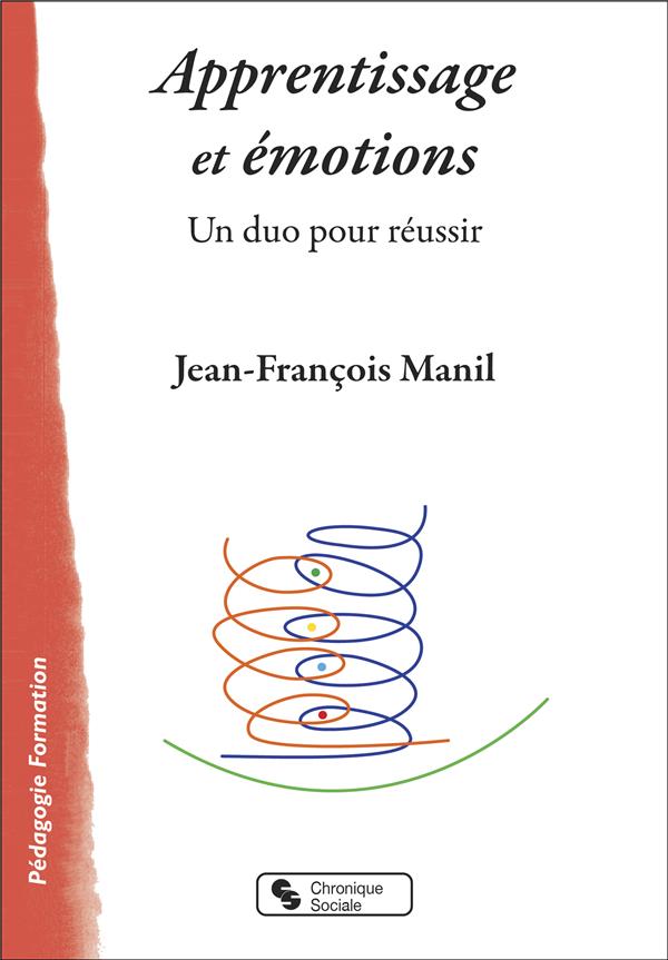 APPRENTISSAGE ET EMOTIONS - UN DUO POUR REUSSIR
