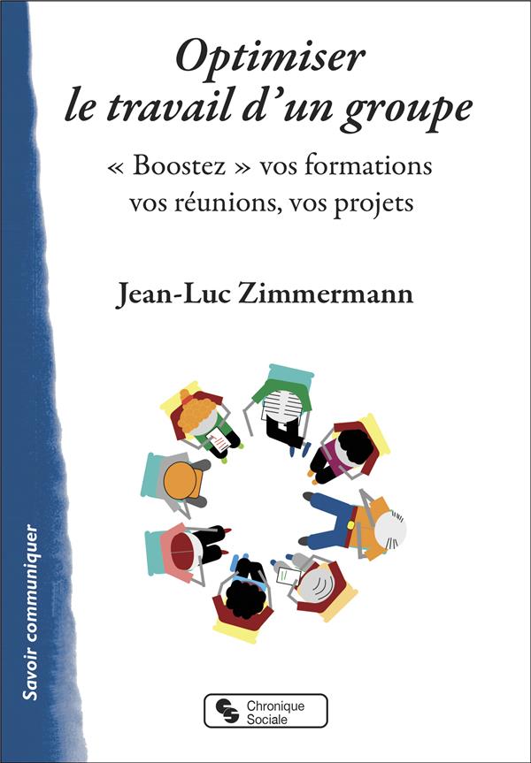 OPTIMISER LE TRAVAIL D'UN GROUPE - 