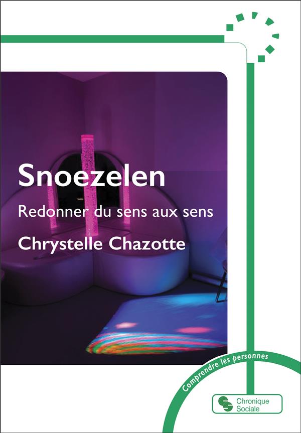 SNOEZELEN - REDONNER DU SENS AUX SENS