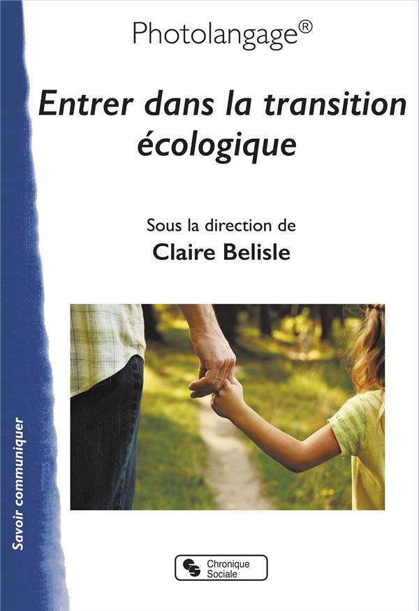 PHOTOLANGAGE ENTRER DANS LA TRANSITION ECOLOGIQUE
