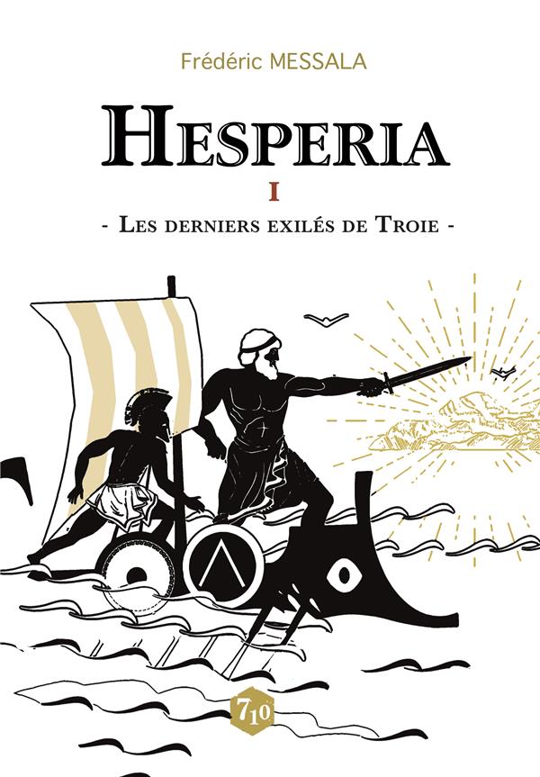 HESPERIA - T01 - LES DERNIERS EXILES DE TROIE