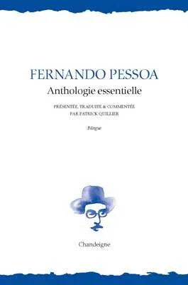 FERNANDO PESSOA. ANTHOLOGIE ESSENTIELLE
