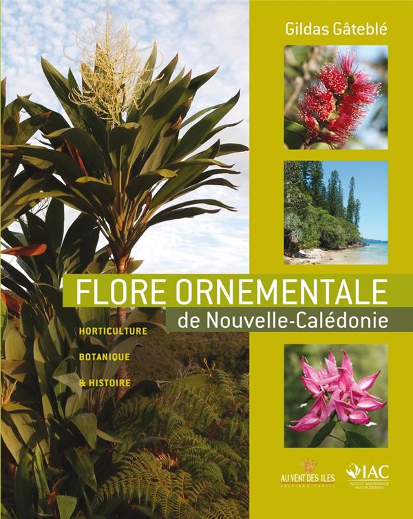 FLORE ORNEMENTALE DE NOUVELLE CALEDONIE