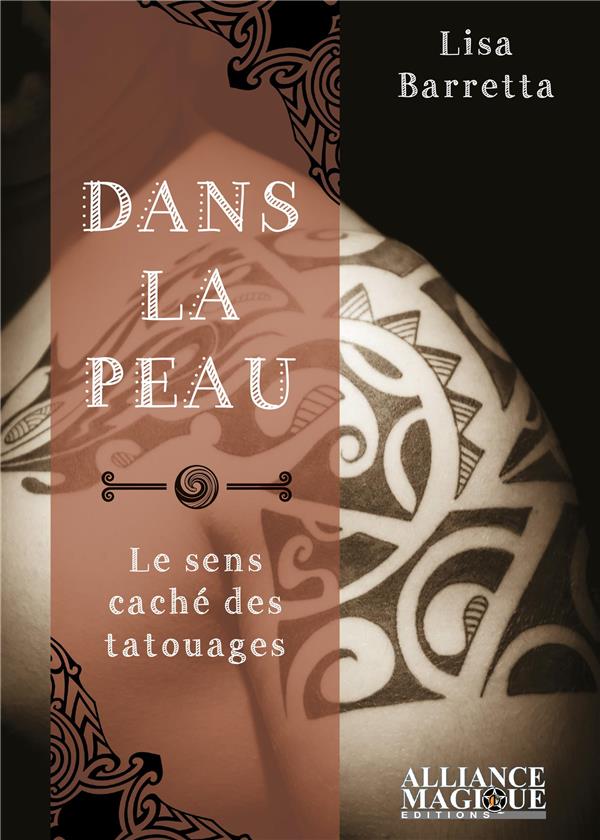 DANS LA PEAU - LE SENS CACHE DES TATOUAGES