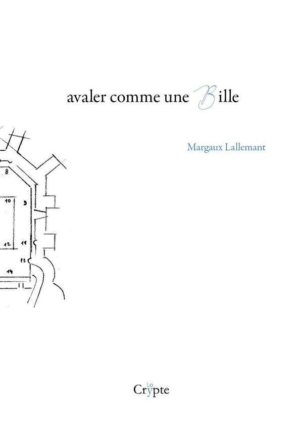 AVALER COMME UNE BILLE
