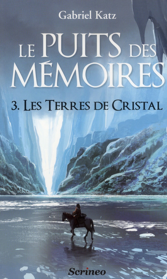 LE PUITS DES MEMOIRES - TOME 03 - LES TERRES DE CRISTAL - VOL03