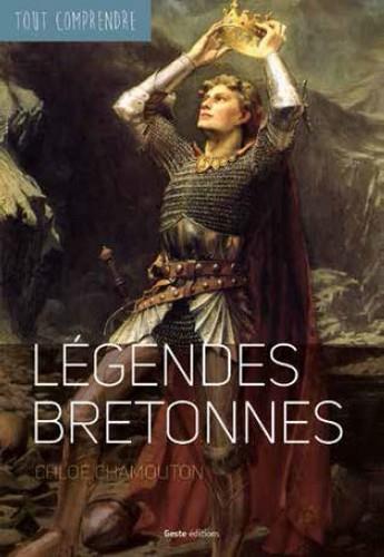 LEGENDES BRETONNES - COLL. TOUT COMPRENDRE