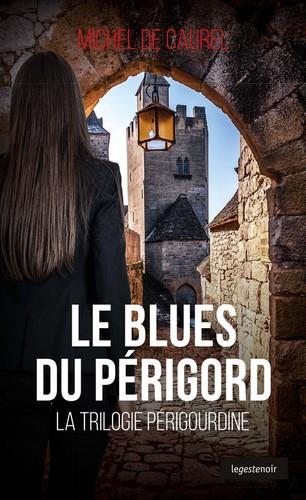 GESTE NOIR (TOUS FORMATS) - BLUES DU PERIGORD (POCHE) COLL. GESTE NOIR