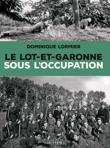 LE LOT-ET-GARONNE SOUS L'OCCUPATION