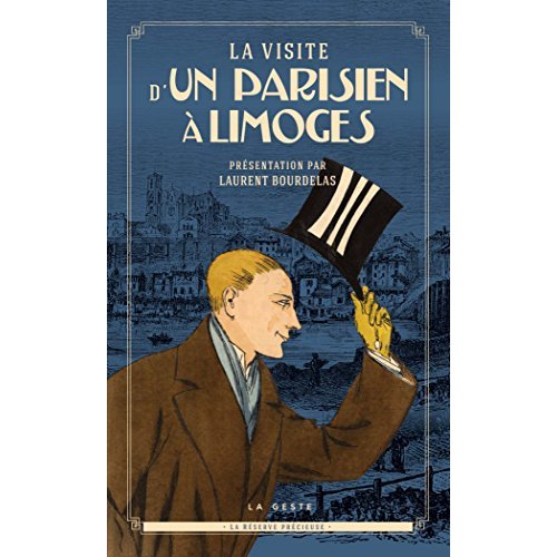 LA VISITE D'UN PARISIEN A LIMOGES