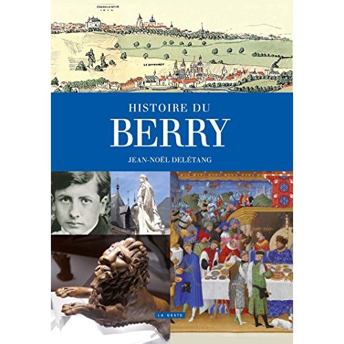 HISTOIRE DU BERRY (GESTE) (COLL. PROVINCES RETROUVEES) (BP)
