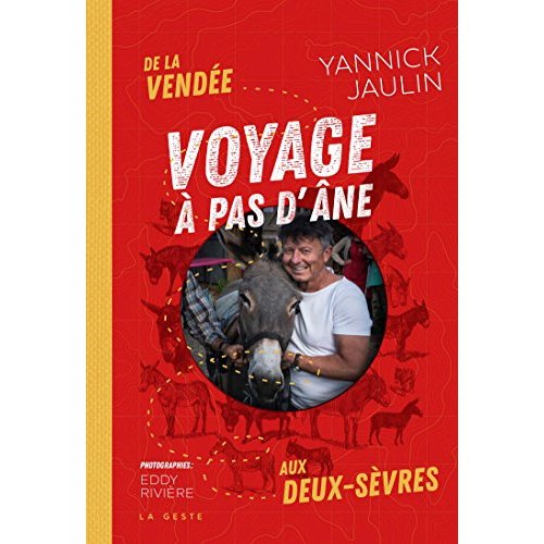 VOYAGE A PAS D'ANE - A TRAVERS LA VENDEE ET LES DEUX-SEVRES