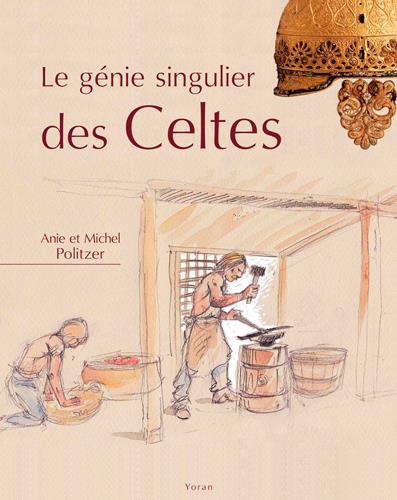 LE GENIE SINGULIER DES CELTES