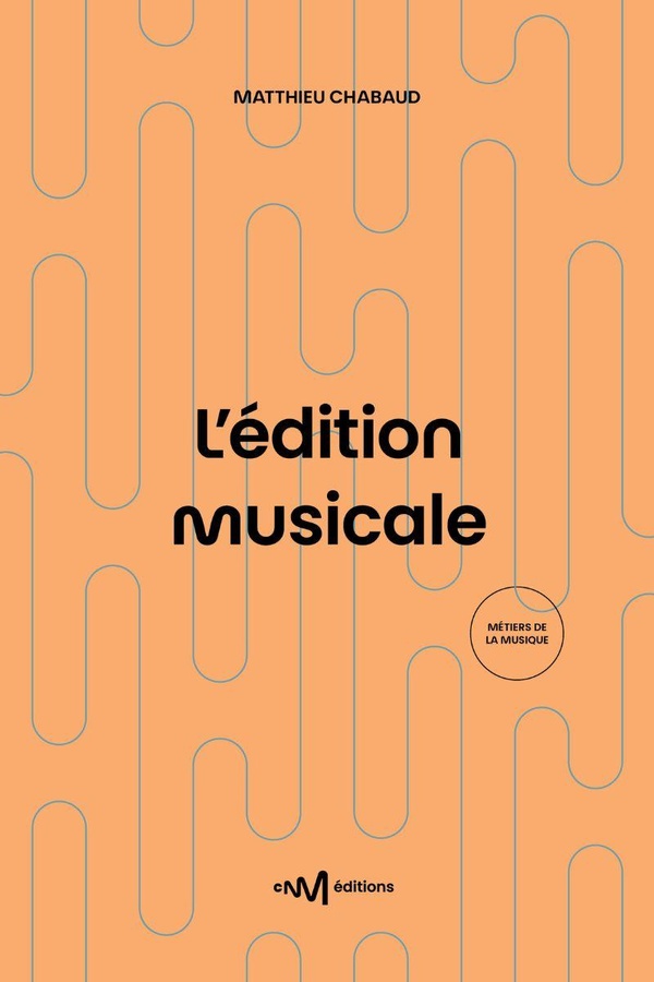 L'EDITION MUSICALE (3E EDITION)