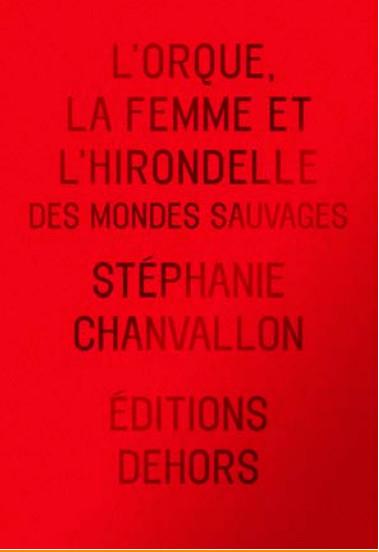 LORQUE, LA FEMME ET LHIRONDELLE - MILLE ET UN SAUVAGE