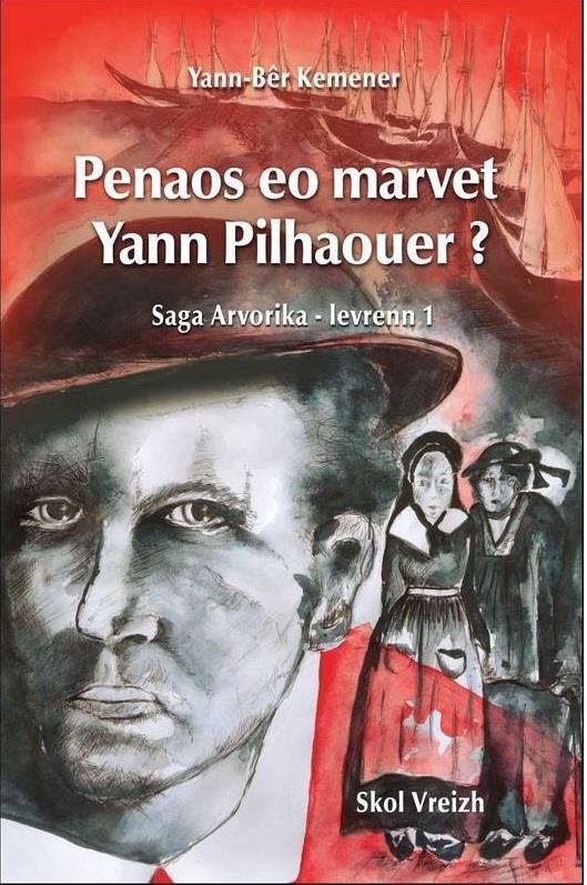 SAGA ARVORIKA - T01 - PENAOS EO MARVET YANN PILHAOUAER ? - ROMANT