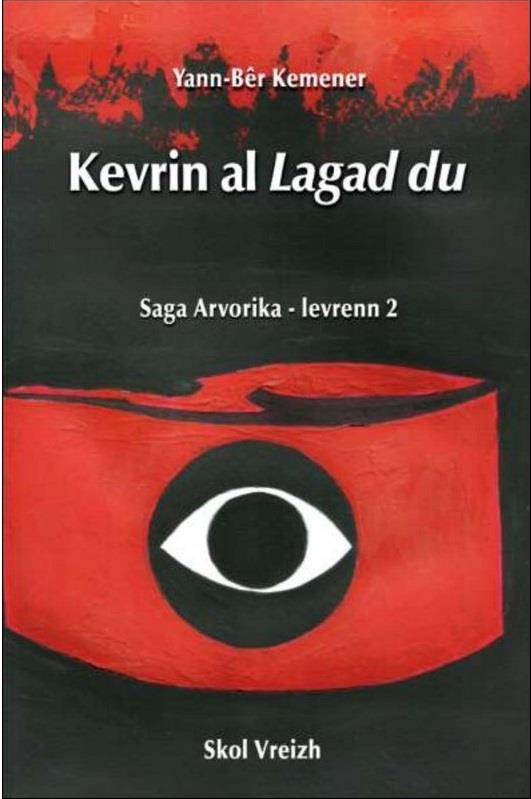 SAGA ARVORIKA - T02 - KEVRIN AL LAGAD DU - ROMANT
