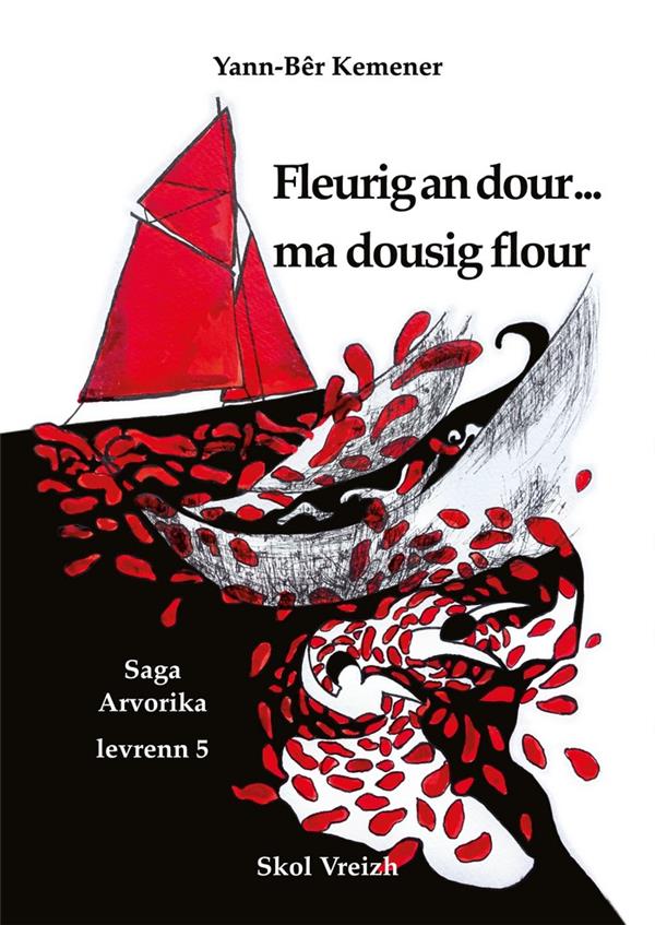 SAGA ARVORIKA - T05 - FLEURIG AN DOUR MA DOUSIG FLOUR - ROMANT