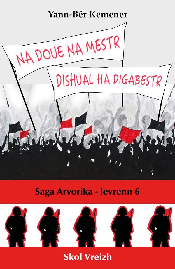 SAGA ARVORIKA - T06 - NA DOUE NA MESTR, DISHUAL HA DIGABESTR - ROMANT