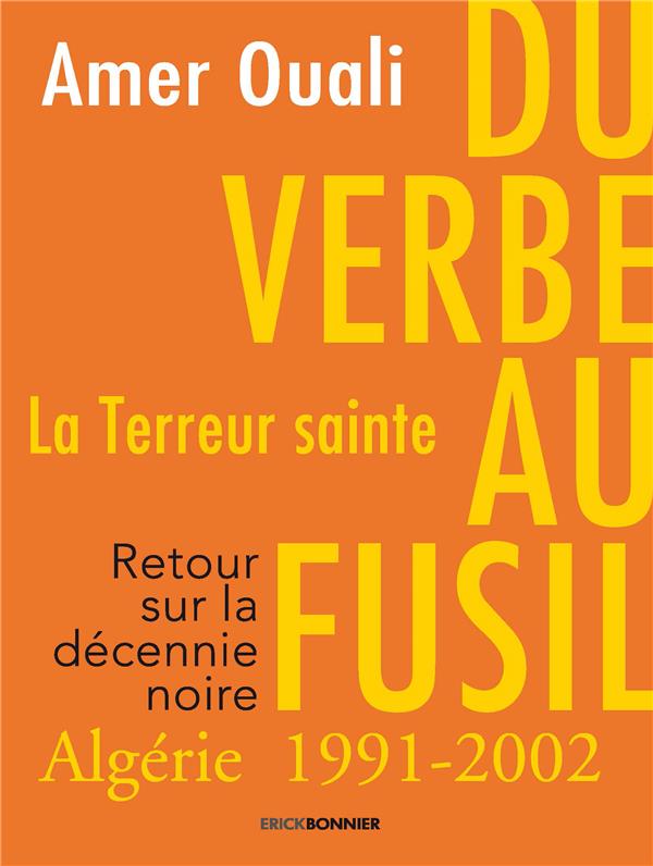 DU VERBE AU FUSIL - LA TERREUR SAINTE