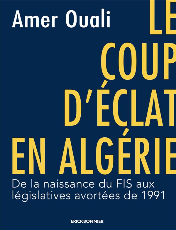 LE COUP D'ECLAT EN ALGERIE