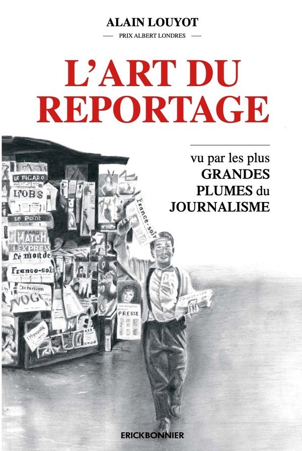 L'ART DU REPORTAGE