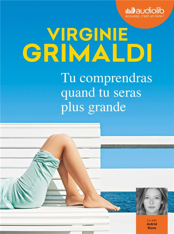 TU COMPRENDRAS QUAND TU SERAS PLUS GRANDE - LIVRE AUDIO 1 CD MP3