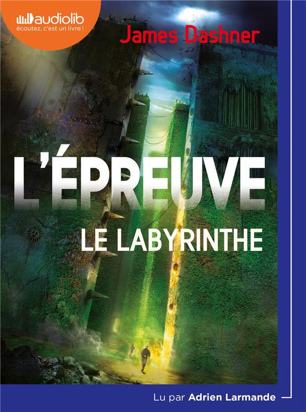 L'EPREUVE - T01 - L'EPREUVE 1 - LE LABYRINTHE - LIVRE AUDIO 1 CD MP3
