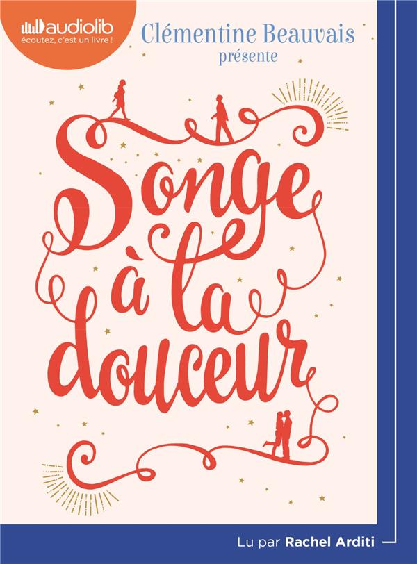 SONGE A LA DOUCEUR - LIVRE AUDIO 1CD MP3