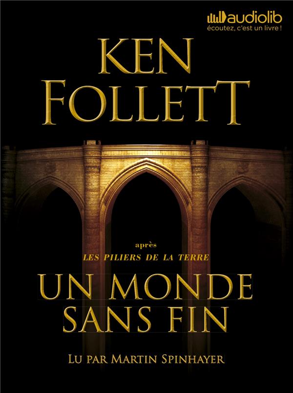 LES PILIERS DE LA TERRE - T02 - UN MONDE SANS FIN - LIVRE AUDIO 5CD MP3