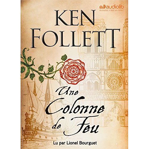 LES PILIERS DE LA TERRE - T03 - UNE COLONNE DE FEU - LIVRE AUDIO 4 CD MP3