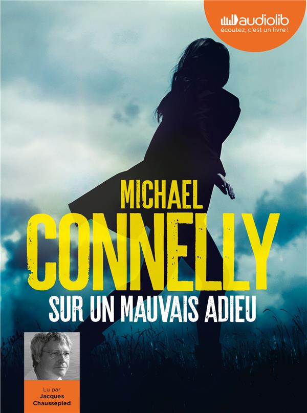 LES ENQUETES D'HARRY BOSCH - T22 - SUR UN MAUVAIS ADIEU - LIVRE AUDIO 1 CD MP3