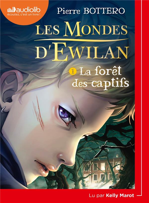 LES MONDES D'EWILAN - T01 - LES MONDES D'EWILAN 1 - LA FORET DES CAPTIFS - LIVRE AUDIO 1 CD MP3
