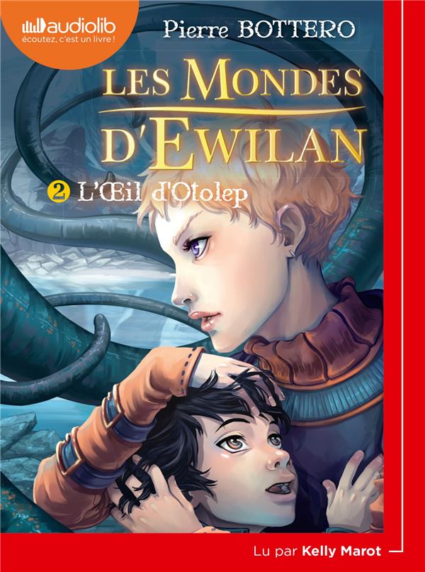 LES MONDES D'EWILAN - T02 - LES MONDES D'EWILAN 2 - L'OEIL D'OTOLEP - LIVRE AUDIO 1CD MP3
