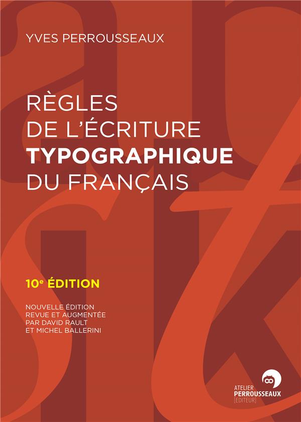 REGLES DE L'ECRITURE TYPOGRAPHIQUE DU FRANCAIS