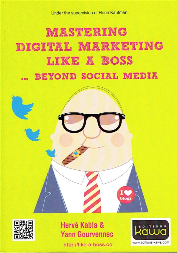 MASTERING DIGITAL MARKETING LIKE A BOSS - BEYOND SOCIAL MEDIA